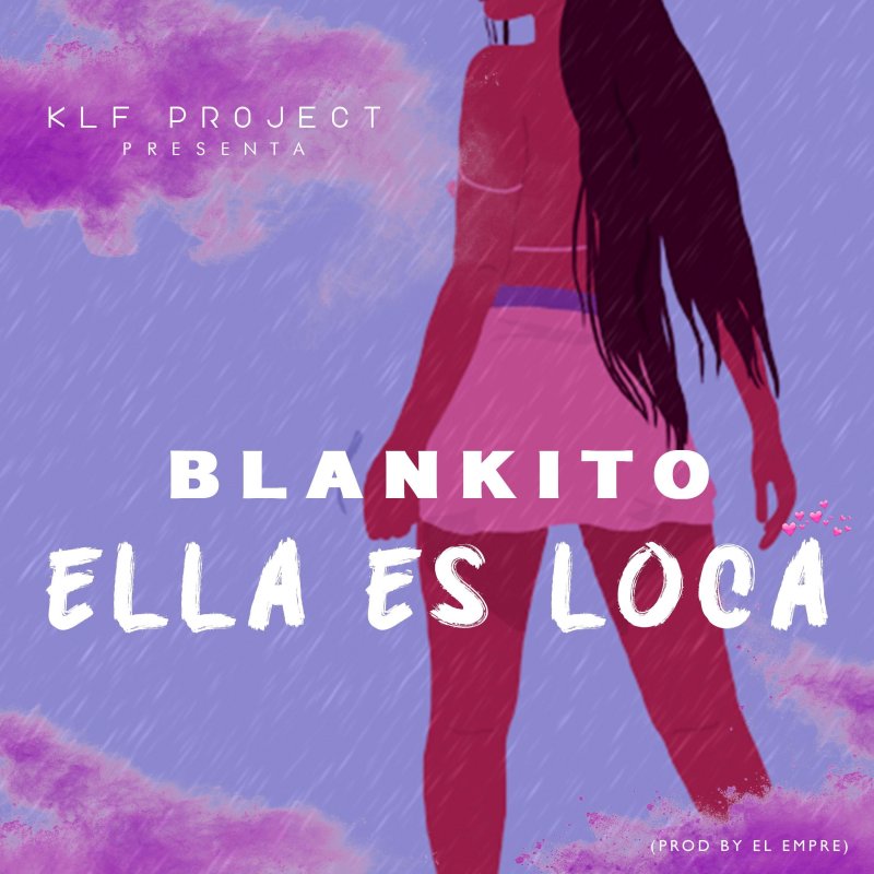 Letra de Ella Es Loca de Blankito Musixmatch
