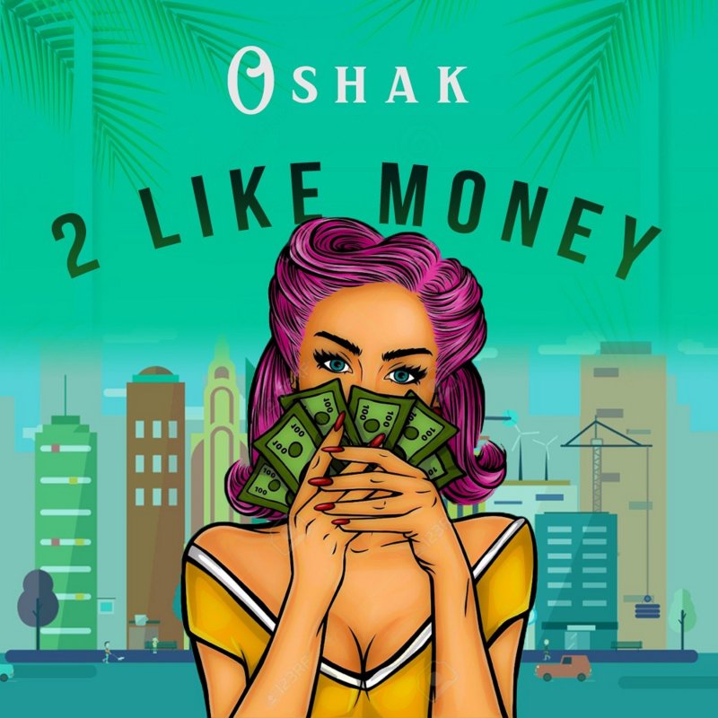 Oshak Feat Kokoshan 2 Like Money Lyrics Musixmatch oshak-feat-kokoshan-2-like-money-lyrics-musixmatch