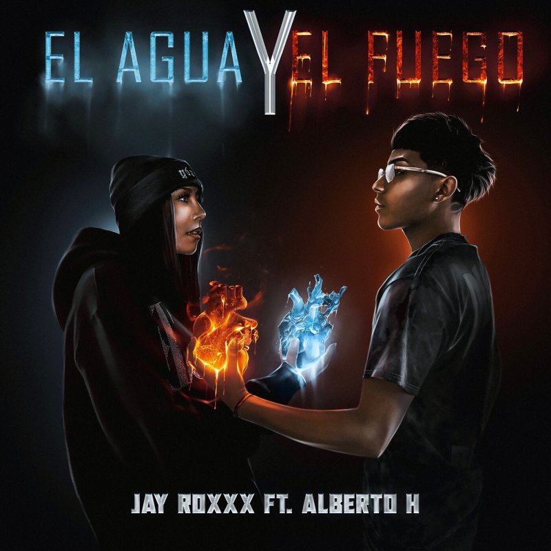 Letra De El Agua Y El Fuego Feat Alberto H De Jay Roxxx Feat Alberto H Musixmatch