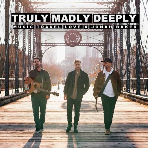 Truly Madly Deeply - Single (feat. Jonah Baker) - Single