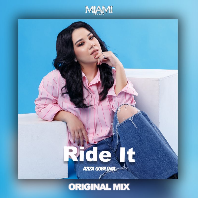 Aziza Qobilova Ride It Lyrics Musixmatch