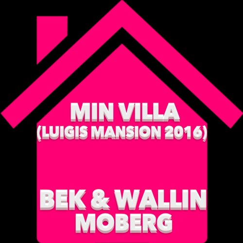 Min Villa (Luigis Mansion 2016)