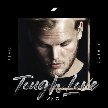 Tough Love (feat. Agnes & Vargas & Lagola) [Tiësto Remix] - Single