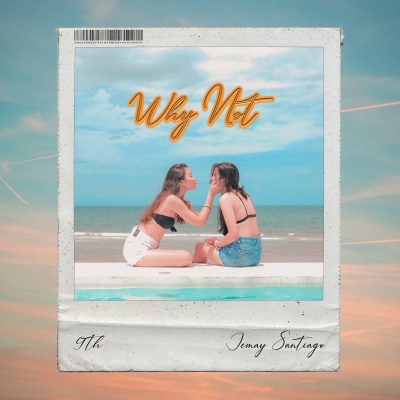 Jemay Santiago Why Not Lyrics Musixmatch