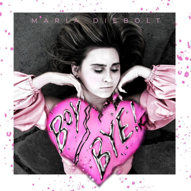 Maria Diebolt Boy, Bye Lyrics Musixmatch
