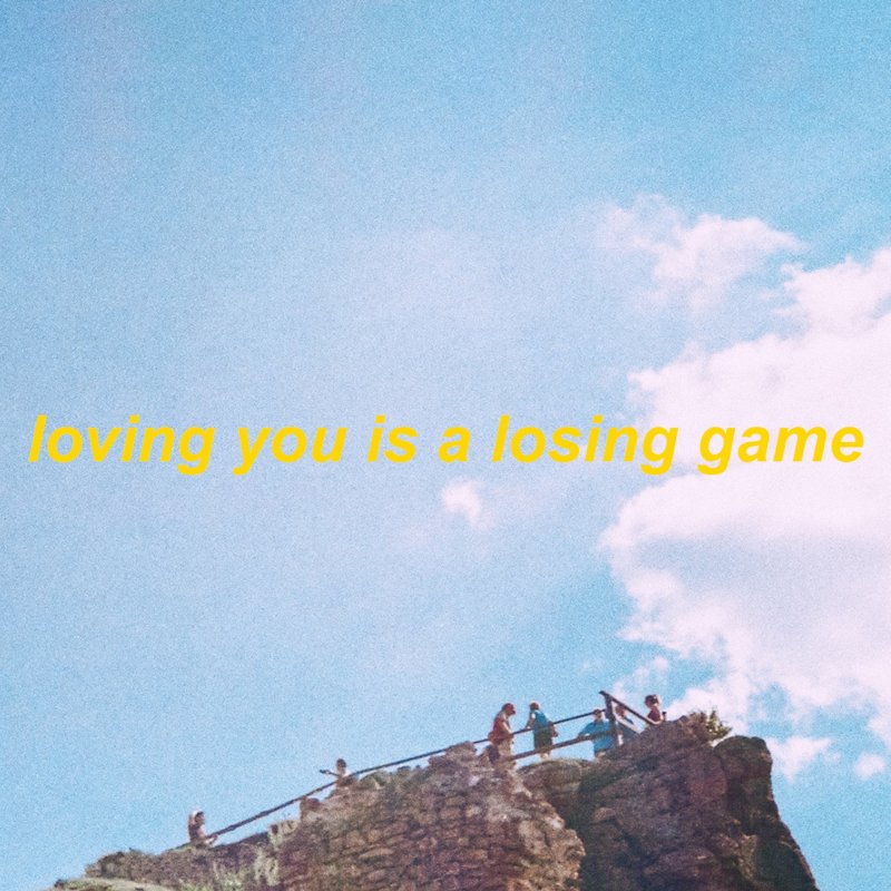 Loving you is a losing game