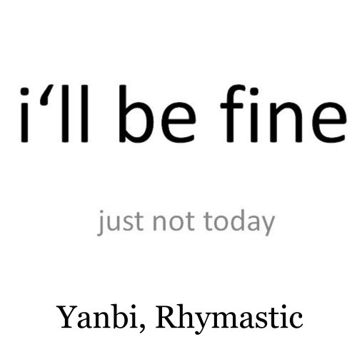 I Will Be Bine (feat. Rhymastic)