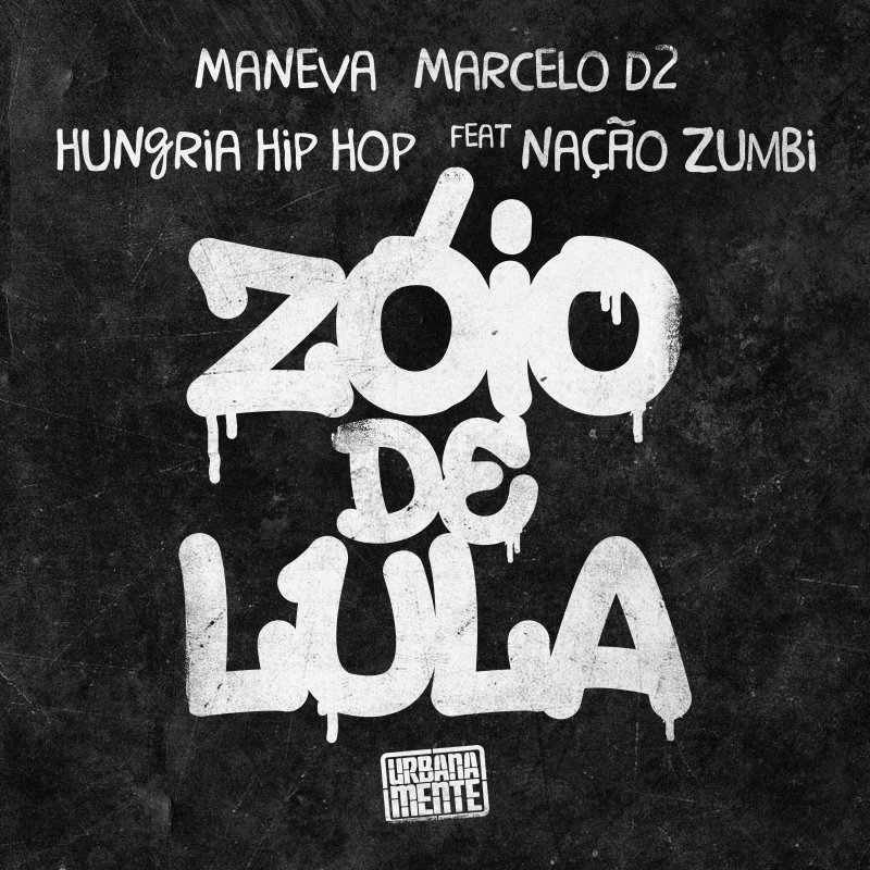 Letra De Zoio De Lula Citacao Hoje Eu So Procuro A Minha Paz Feat Nacao Zumbi De Maneva Feat Hungria Hip Hop Marcelo D2 Nacao Zumbi Musixmatch