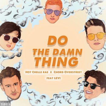 Testi Do the Damn Thing (feat. Chord Overstreet & LEVI) - Single
