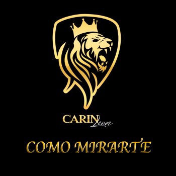 Como Mirarte By Carin Leon Album Lyrics Musixmatch El rey de las 2 horas. como mirarte by carin leon album lyrics