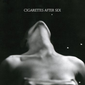 cigarettes after sex dreaming of you lyrics meaning Cigarettes After Sex - Dreaming of You lyrics