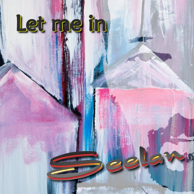 Let Me In Let Me In Song Seelan - Let me in Lyrics | Musixmatch
