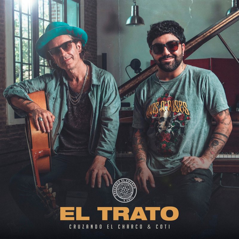Cruzando El Charco feat. Coti - El Trato Songtext | Musixmatch