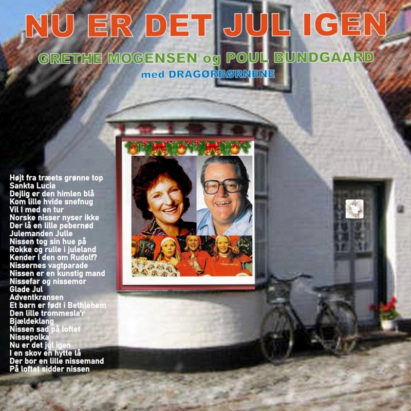 Grethe Mogensen Nu er det jul igen, I en skov en hytte lå, Der bor en