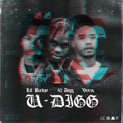 Lil Baby, 42 Dugg, Veeze - U-Digg (feat. 42 Dugg & Veeze) Lyrics ...