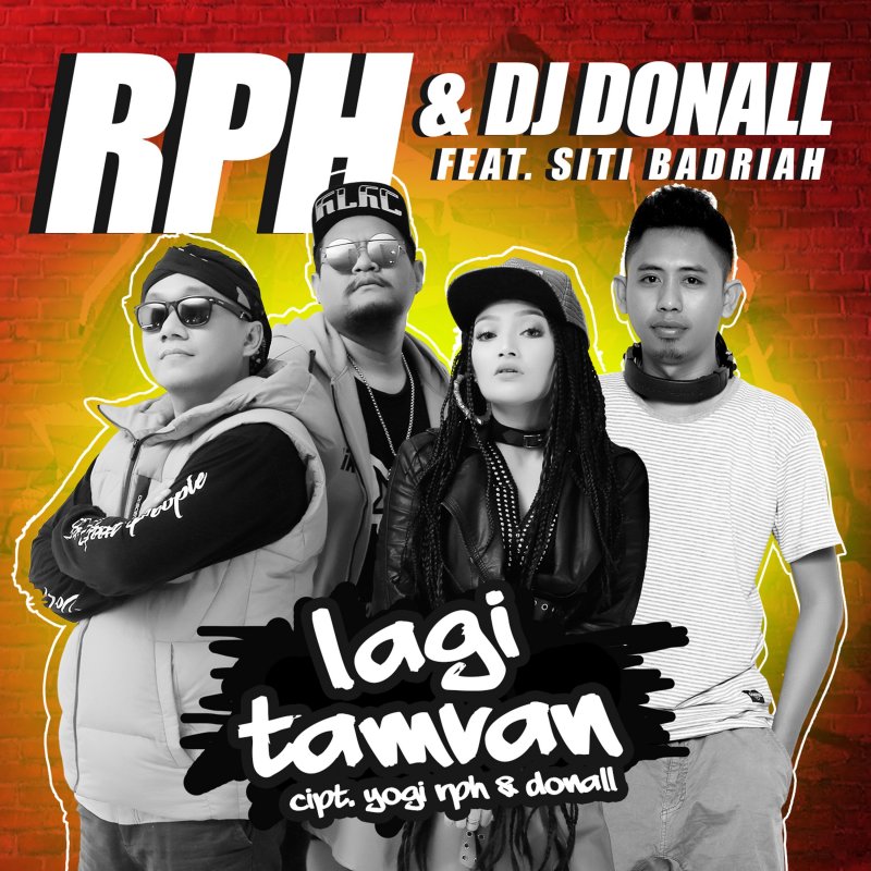 Rph Feat Dj Donall Siti Badriah Lagi Tamvan Feat Siti Badriah Lyrics Musixmatch
