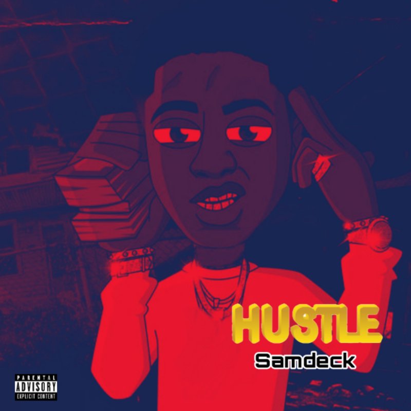 Samdeck Hustle Lyrics Musixmatch