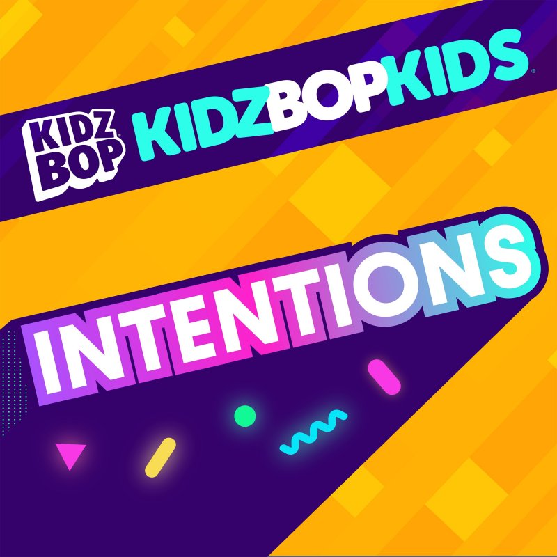 Kidz Bop Kids Intentions Lyrics Musixmatch