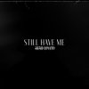 Still Have Me lyrics – album cover