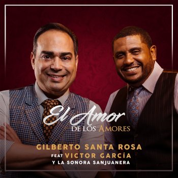 Testi El Amor de los Amores (feat. Victor Garcia & La Sonora Sanjuanera) - Single