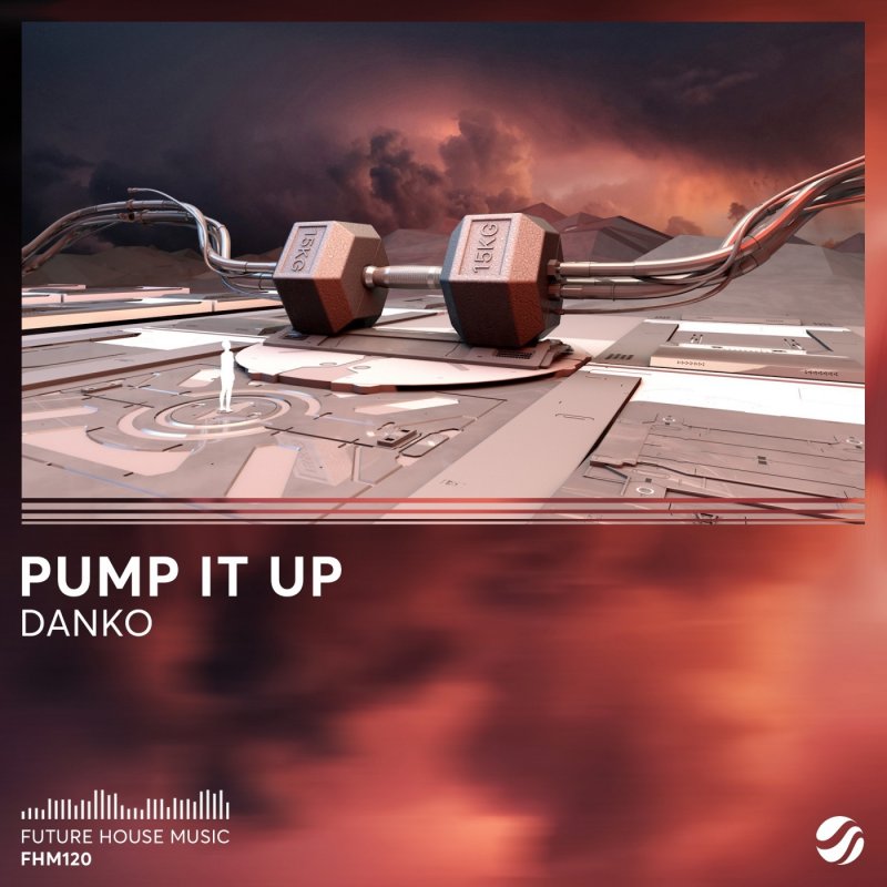 Danko Pump It Up の歌詞 Musixmatch