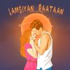Lambiyan Raataan lyrics – album cover