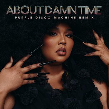About Damn Time (Purple Disco Machine Remix) - Single