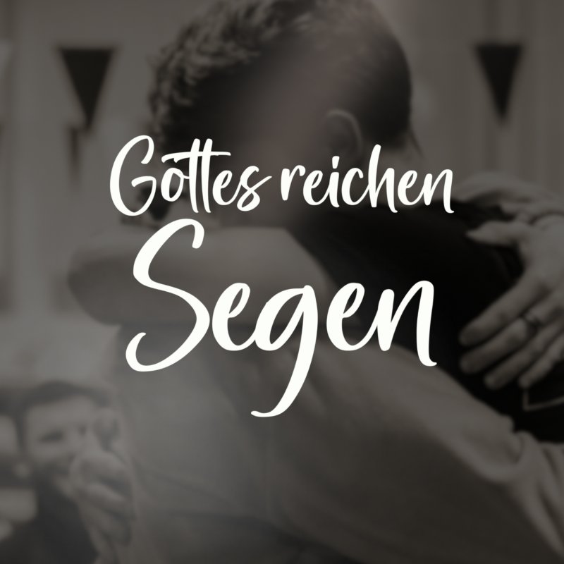 Letra de Gottes reichen Segen de Benjamin Sjatschin | Musixmatch