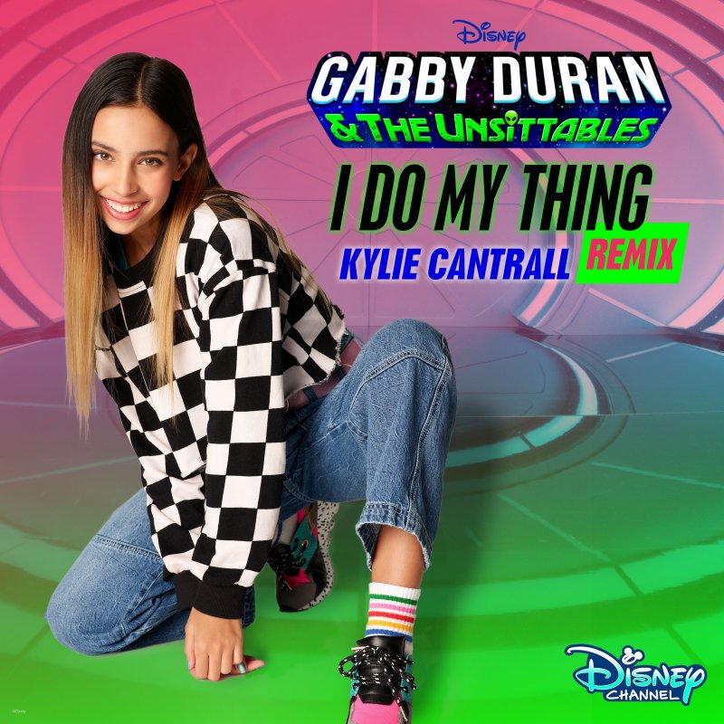 Kylie Cantrall - I Do My Thing - From "Gabby Duran & The Unsittabl...