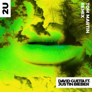 2U (feat. Justin Bieber) [Tom Martin Remix] - Single