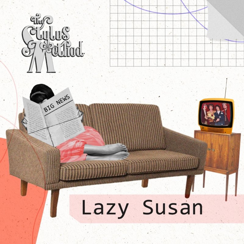 The Stylus Method Lazy Susan Songtext Musixmatch