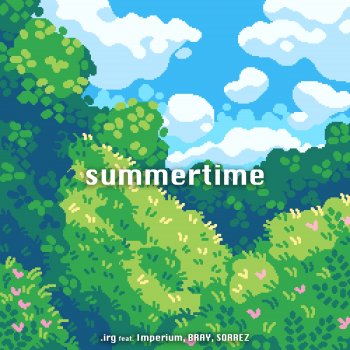 Summertime (feat. Imperium, BRAY & SORREZ)