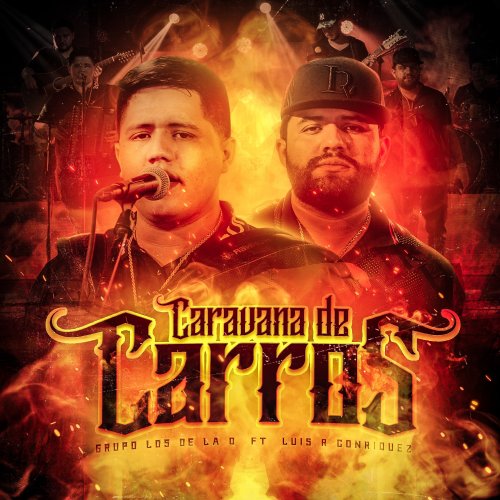 Grupo Los de la O Luis R Conriquez Caravana de Carros testo