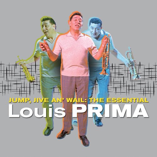Jump, Jive an' Wail: The Essential Louis Prima