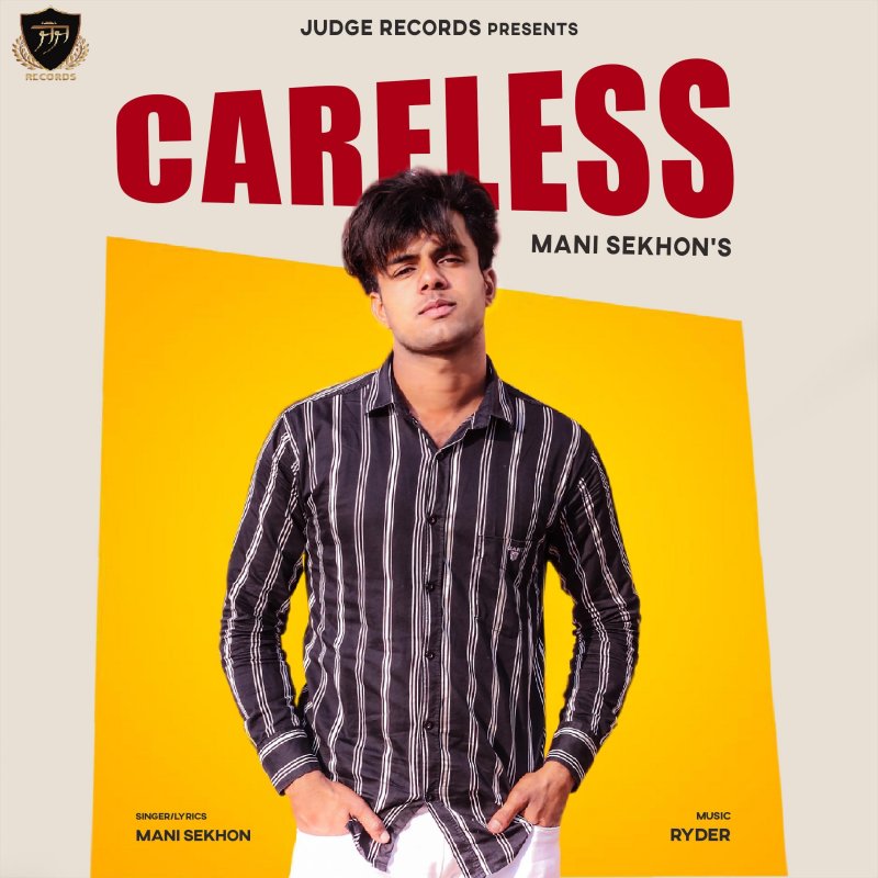 Mani Sekhon Careless Lyrics Musixmatch
