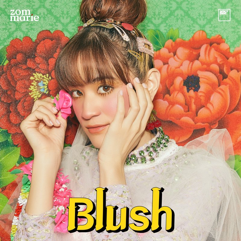 Zom Marie Blush Lyrics Musixmatch
