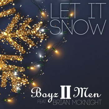 Let It Snow (feat. Brian McKnight) [2020 Holiday Edition]