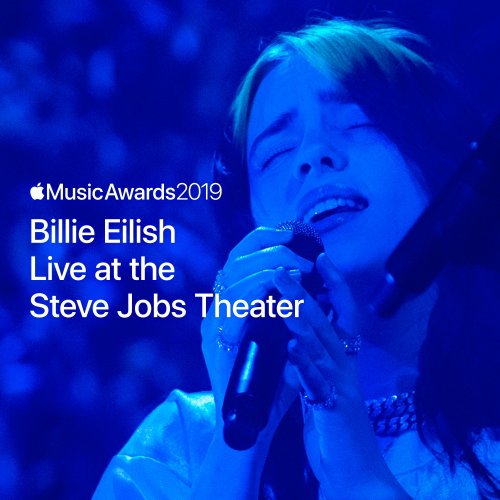 Billie Eilish Live at the Steve Jobs Theater - Single