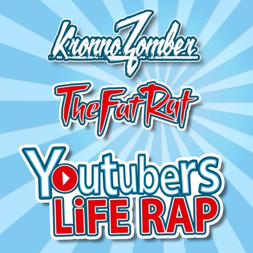 Youtubers Life Rap - Single