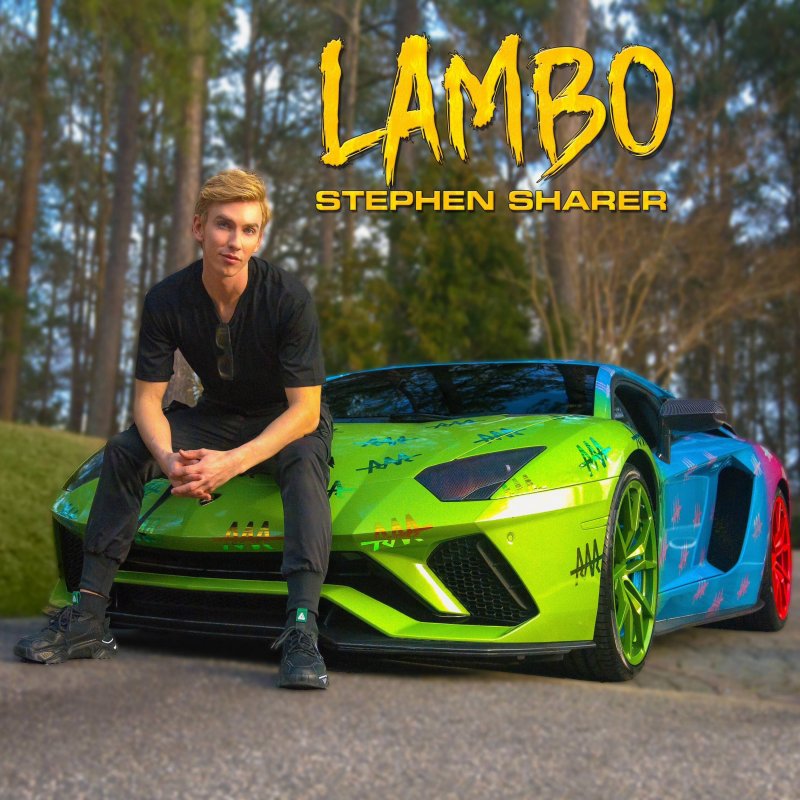 Stephen Sharer Lambo Lyrics Musixmatch