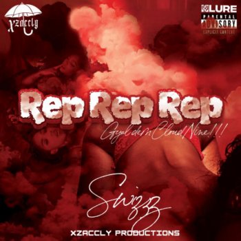 Swizz - REP REP REP (Cloud 9) Lyrics | Musixmatch