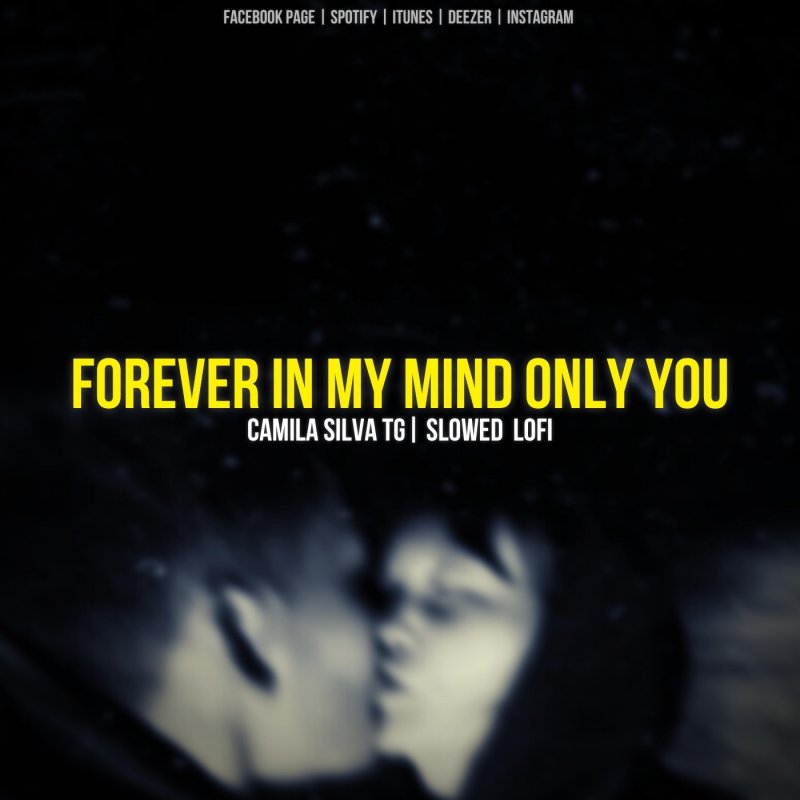 Forever in my mind only you песня. Forever in my Mind only you. Forever in my Mind. Forever in my Mind текст. Forever in my Mind перевод.
