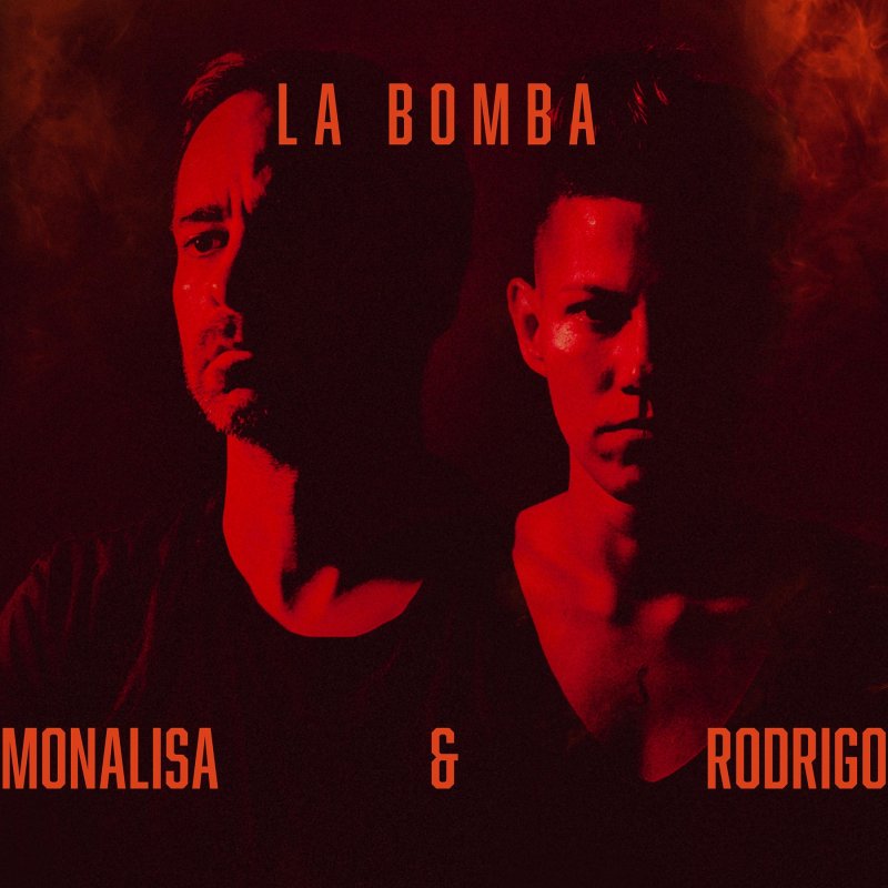 Monalisa & Rodrigo La Bomba Lyrics Musixmatch
