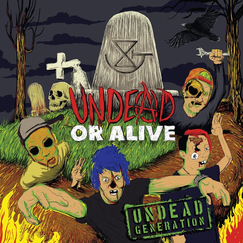 Undead Generation Undead or Alive Lyrics Musixmatch