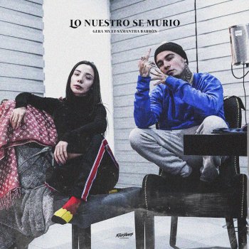 Lo Nuestro Se Murió (feat. Samantha Barrón) - Single