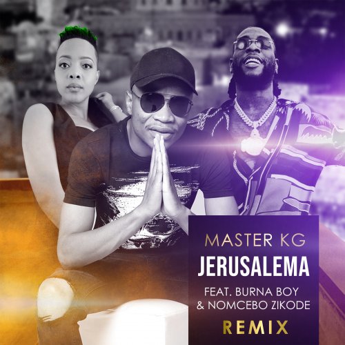Jerusalema (feat. Burna Boy & Nomcebo Zikode) [Remix] - Single