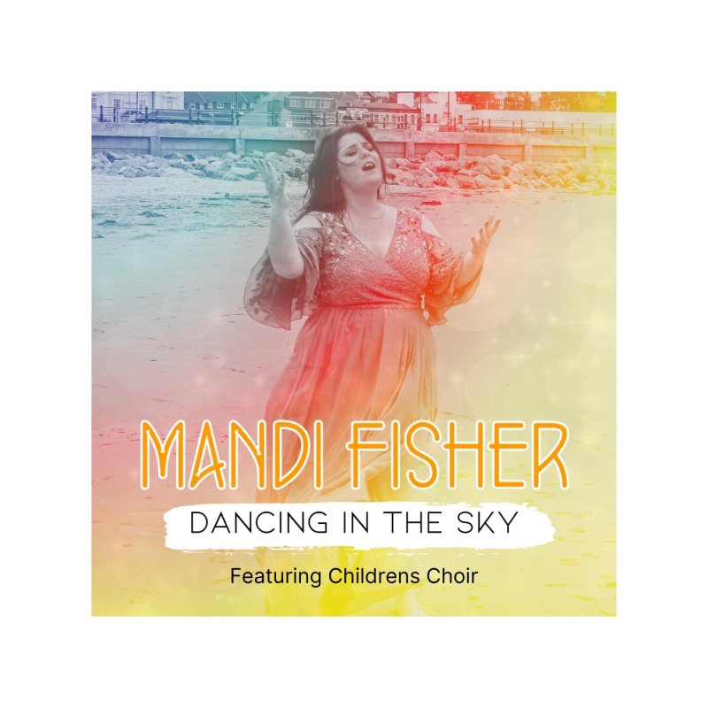 Angels Perspective Of Dancing In The Sky Lyrics Mandi Fisher - Dancing In the Sky Lyrics | Musixmatch