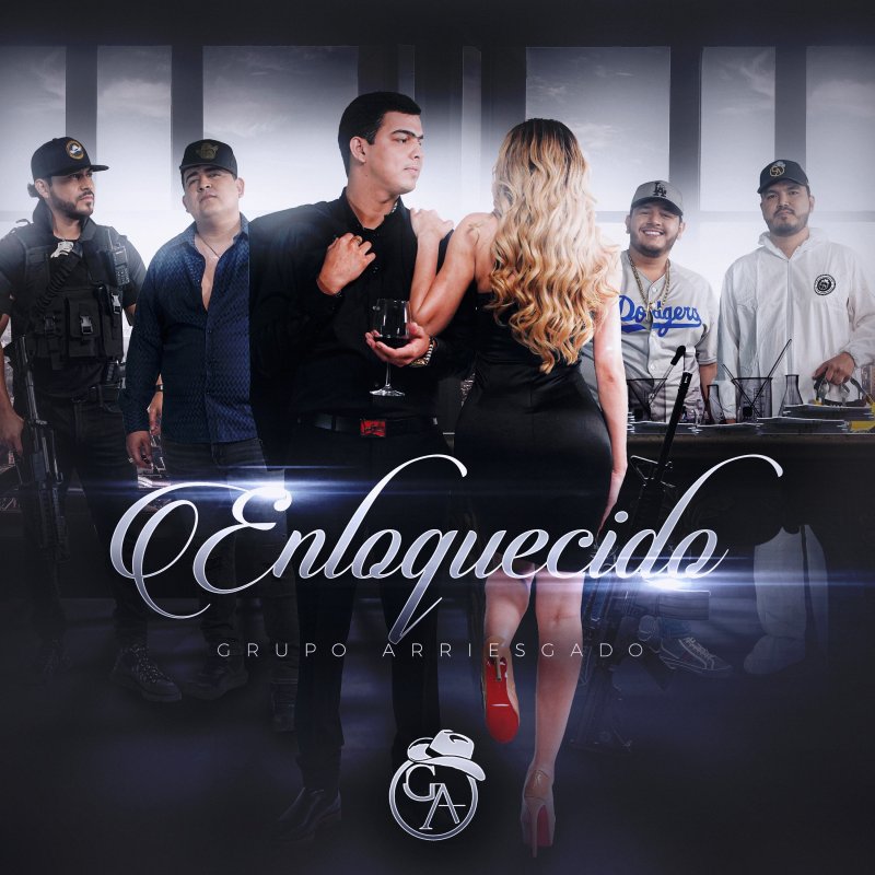 Grupo Arriesgado Enloquecido Lyrics Musixmatch