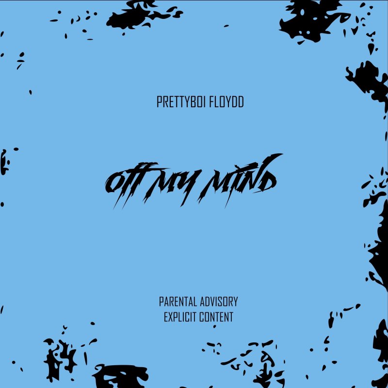 Prettyboi Floydd feat. Yung Divide Off My Mind Lyrics
