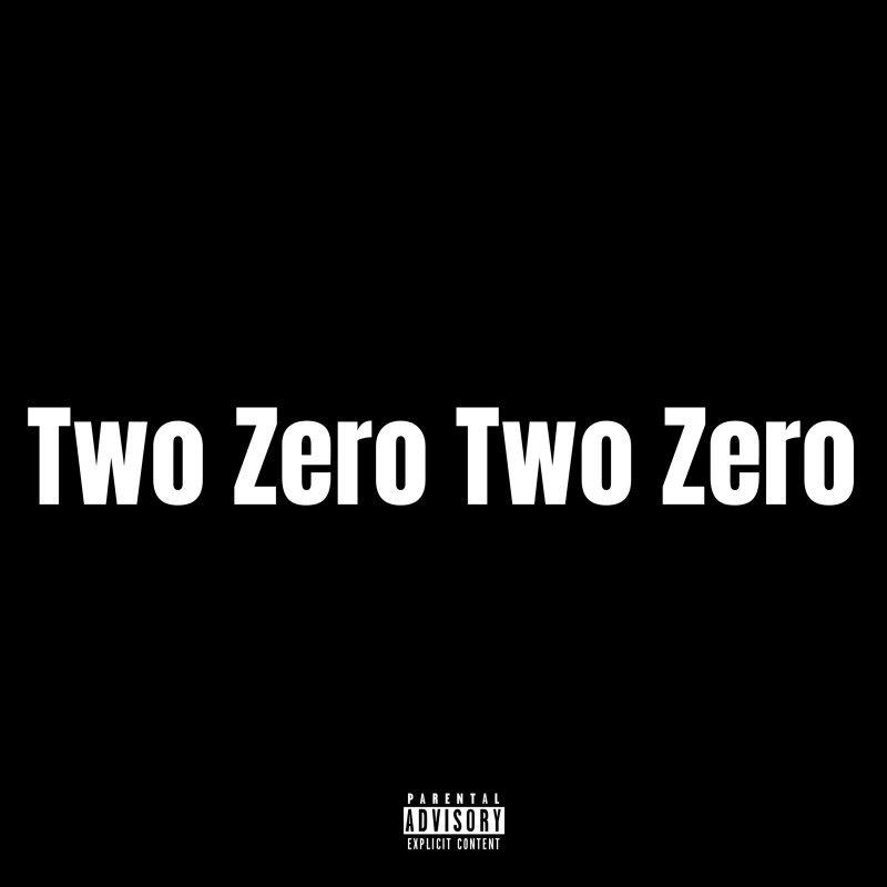Two Letra Letra de Two Zero Two Zero de Crizalogy | Musixmatch